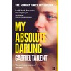 My Absolute Darling: The Sunday Times bestseller