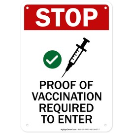 Stop Proof Of Vaccination Required To Enter Sign, 10x7 Inches, 55 mil thick HDPS (high density polystyrene), Made in USA by My Sign Center