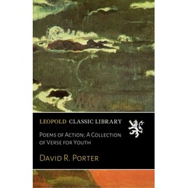 Poems of Action; A Collection of Verse for Youth