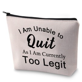 BLUPARK Motivatioanl Makeup Bag Workout Gift I Am Unable to Quit As I Am Currently Too Legit Cosmetic Bag for Gym Fan (Unable to Quit)