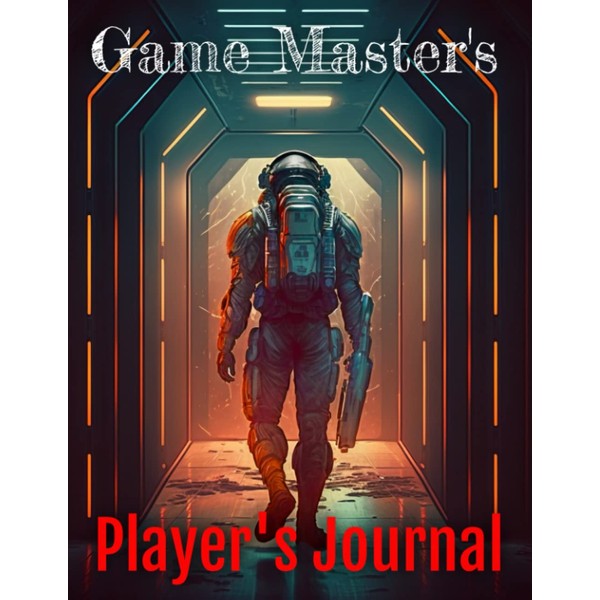 Game Master's Player's Journal: Space Marine Edition 3: An RPG