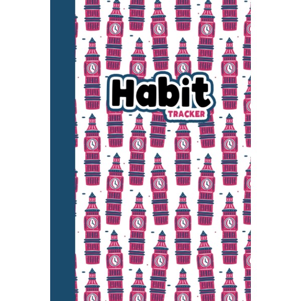 Habit Tracker: Cute Big Ben Gift For London Lovers, Track