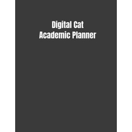 Digital Cat Academic Planner: Student Calendar Organizer with To-DoList, Notes, Class Schedule For Cat Lovers
