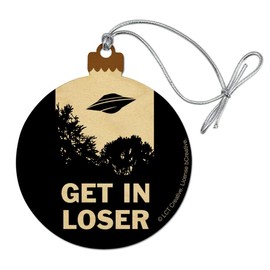 GRAPHICS & MORE Get in Loser UFO Alien Abduction Funny Humor Wood Christmas Tree Holiday Ornament