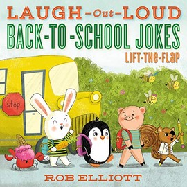 Laugh-Out-Loud Back-to-School Jokes: Lift-the-Flap: Hilarious School-Themed Jokes for Kids―Perfect for Back-to-School Fun (Laugh-Out-Loud Jokes for Kids)