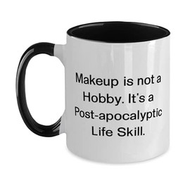 Best Makeup Two Tone 11oz Mug, Makeup is not a Hobby. It's a Post-apocalyptic Life., For Men Women, Present From, Cup For Makeup