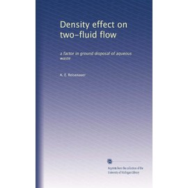 Density effect on two-fluid flow: a factor in ground disposal of aqueous waste