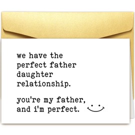 Funny Father's Day Card for Dad, Snarky Fathers Day Card from Daughter, Humorous Birthday Gifts for Dad, We Have the Perfect Father Daughter Relationship