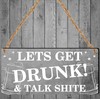 Pixie's Gifts "Let's Get Drunk! & Talk Shite" Funny Bar