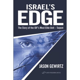 Israel's Edge: The Story of The IDF's Most Elite Unit - Talpiot