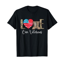 Love Our Veterans - Patriotic America Veterans Memorial Day T-Shirt