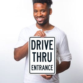 Sigo Signs, Drive Thru Entrance Sign, 10x14 Inches, Rust Free .040 Aluminum, Fade Resistant, Made in USA