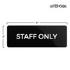Staff Only Sign, Durable ABS Plastic with Full Adhesive Backing,