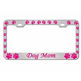 Dog Mom Design Heavy Duty Metal Car License Plate Frame Auto Tag Holder,Great Gift for Dog Mom, Expecting Mothers, Baby Shower(Chrome/Pink)