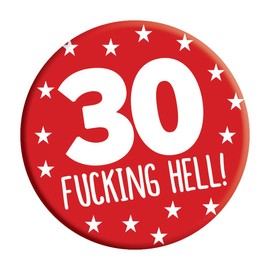 LimaLima 30th Birthday Badge 30 Today 76mm Pin Button Novelty Gift Men Women Him Her