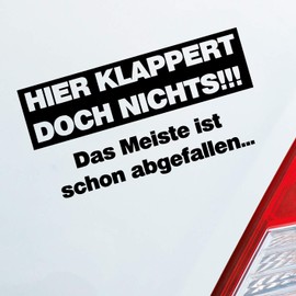 Car Sticker in Choice of Colours Here klappert doch nichts. The most is Abgefallen 17x9 cm Car Sticker, matt black