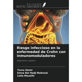 Riesgo infeccioso en la enfermedad de Crohn con inmunomoduladores: diagnóstico y gestión