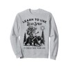 Learn to Use Bear Spray Funny Outdoors Hiking Camping Sweatshirt