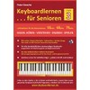 Keyboardlernen für Senioren (Stufe 3): Konzipiert für die Generationen: 55plus
