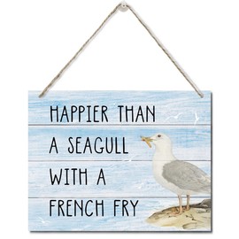 Happier Than a Seagull with a French Fry Decor Sign, Hanging Printed Wall Plaque Wood Signs, Home Décor Gift, Rustic Farmhouse Decorations for The Home 10X7.8inch