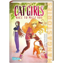CAT GIRLS Band 1 – Nice to miez you: NICE TO MIEZ YOU Manga-Stories - Spannende Kinder-Romane mit Manga-Illustrationen | Katzen Mädchen Manga Fantasy Reihen Serien und Schule