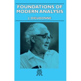 Foundations of Modern Analysis (Pure and Applied Mathematics, 10)