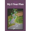 My 5 Year Plan: My Goals Journal