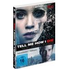 Tell Me How I Die - Uncut