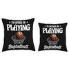 I'd Rather Be Playing Basketball Throw Pillow