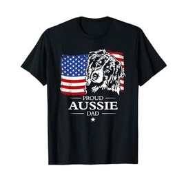 Proud Aussie Shepherd Dad American Flag patriotic dog gift T-Shirt