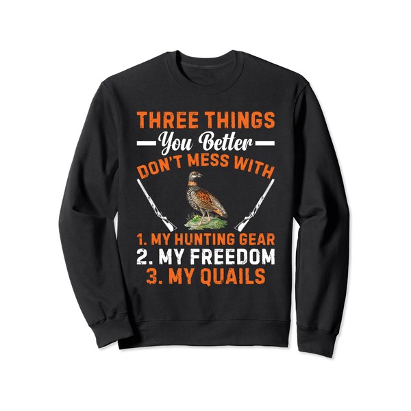 Quail Hunting Gear Bird Hunter Supplies Quail Hunter Sweatshirt