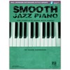 Hal Leonard Smooth Jazz Piano - Hl Keyboard Style Series