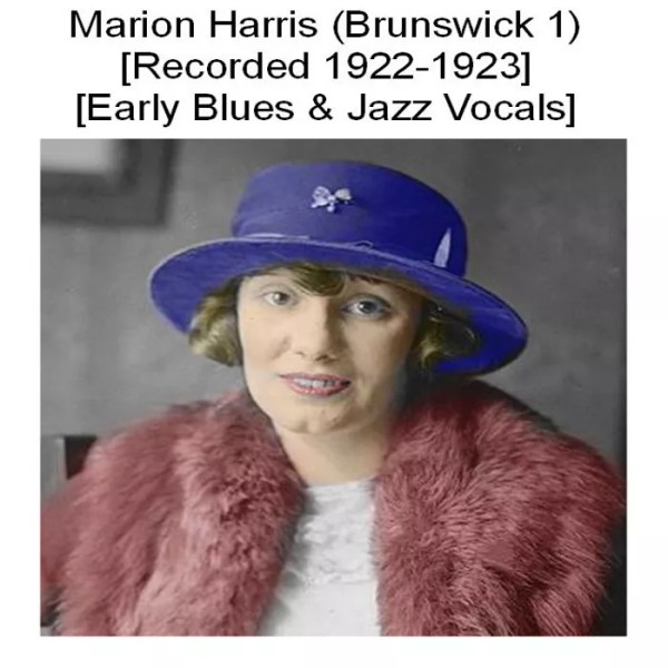 MARION HARRIS 1920's TORCH BLUES & JAZZ SINGER - BRUNSWICK