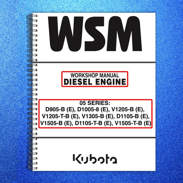 KUBOTA 05 SERIES D905-B (E) ETC DIESEL ENGINE WORKSHOP MANUAL