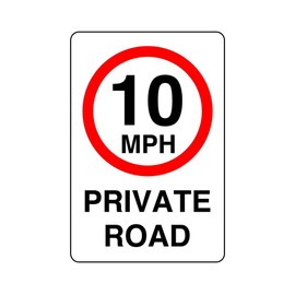 Safety First Display LTD 10mph private road- 1.2mm Rigid plastic high-visibility and durability for indoor/outdoor usage (300mm x 200mm)