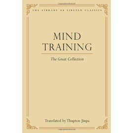 Mind Training: The Great Collection (1) (Library of Tibetan Classics)