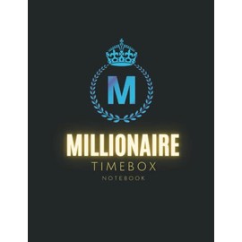 Millionaire TimeBox Note Book: Letter Size Note Book, Time Box Planner for daily user and Time Blocking Page Enhance Productivity, Task Mind Dump, Top Priorities, Schedule