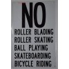 Buildingsigns.com NO Roller Blading Roller Skating Ball Playing Skateboarding Bicycle