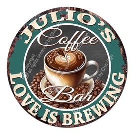 JULIO’S Coffee Bar Love is brewing Rustic Shabby Vintage style Retro Kitchen Bar Pub Coffee Shop man cave Garage Decor Mother's Father's Vanentines day Gift Ideas