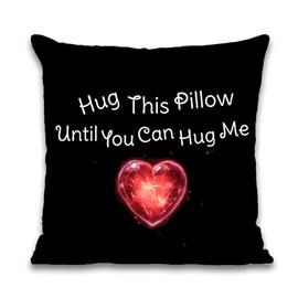 Cosymate Long Distance Relationship Throw Pillow Cover Cushion Cover Hug This Pillow Until You Can Hug Me Pillow Case for Sofa Bedroom Car Home Decor Boyfriend Girlfriend Gift, 18x18inch