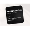 Receptionist Square Coaster - Work New Job Dictionary Regular But