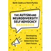The Autism and Neurodiversity Self Advocacy Handbook: Developing the Skills