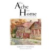 The Ache for Home: Stories and Sermons of Family and
