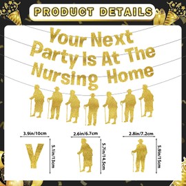 Your Next Party Is At The Nursing Home Banner Glitter Funny Birthday Decorations Old People Party Decorations with Banner Hanging for Over The Hill Birthday Decorations