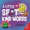 A Little SPOT Learns Kind Words (Inspire to Create A