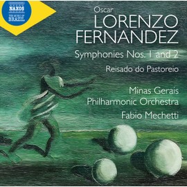 Fernandez: Symphonies Nos. 1 & 2 "O Cacador de Esmeraldas"; Reisado do Pastoreio