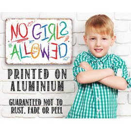 Metal Sign - No Girls Allowed - Durable Metal Sign - Use Indoor/Outdoor - Makes a Great Boys Room or Tree House DÈcor Under $20 (8" x 12")