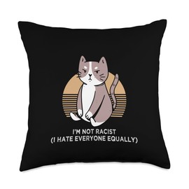 Witty Antisocial Sarcastic Joke Homebody Im Not Racist I Hate Everyone Equally Funny Introvert Humor Throw Pillow, 18x18, Multicolor