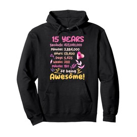 Awesome Birthday Outfit for 15 Year Old! 15th Birthday Pullover Hoodie
