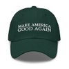 Make America Good Again Dad Hat - Funny Embroidered Cap